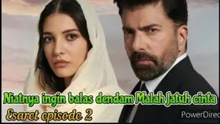 Fillm Yang Menceritakan tentang cinta dan balas dendam. (Esaret episode 1)=Drama Turki