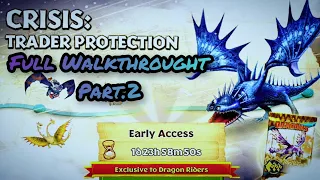 CRISIS: TRADER PROTECTION Completed | Full Walkthrought Part.2 | Dragons: Rise Of Berk