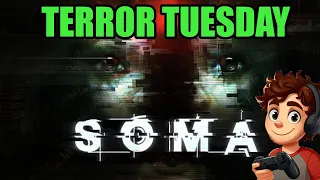 Playing SOMA For The First Time LIVE! Terror Tuesday LATE NIGHT STREAM!