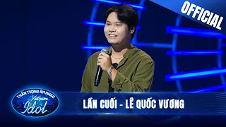 Một giọng hát rất "Ngọt" rất "Thắng" Lê Quốc Vương - Lần Cuối | Vietnam Idol 2023