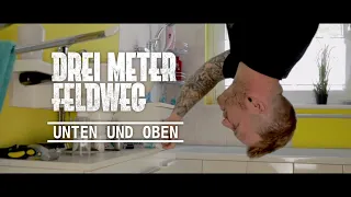 Drei Meter Feldweg - Unten und Oben (Offizielles Video)