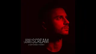 Sergey Lazarev - Scream  (Lightsaber  Remix)