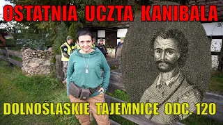 Ostatnia UCZTA KANIBALA. Dolnośląskie Tajemnice odc. 120. Opowiada Joanna Lamparska