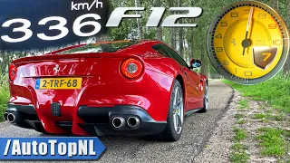 FERRARI F12 0-336 ACCELERATION TOP SPEED POV & INSANE SOUND by AutoTopNL