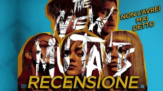 New Mutants - Non l'avrei mai detto - RECENSIONE [NO SPOILER]