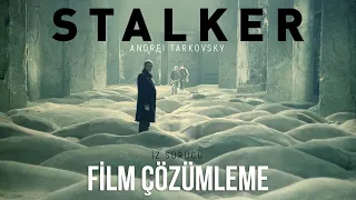 STALKER / ANDREI TARKOVSKY / FİLM ÇÖZÜMLEME