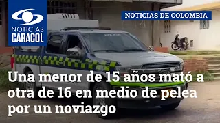 Una menor de 15 años mató a otra de 16 en medio de pelea por un noviazgo