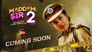 Madam Sir Season 2 - This February Confirmed ? | Release Date | Kab Aayega | New Promo | Telly Lite