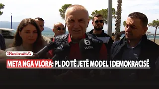 Meta nga Vlora: PL do të jetë model i demokracisë, ish presidenti akuzon sërish...