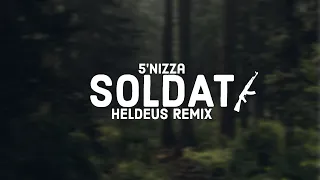 5'nizza- Soldat (Heldeus Remix)