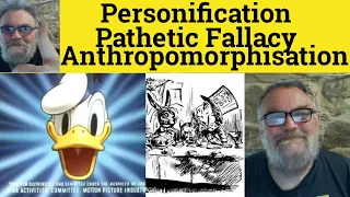 🔵 Pathetic Fallacy vs Anthropomorphisation vs Personification - Pathetic Fallacy Meaning - Personify
