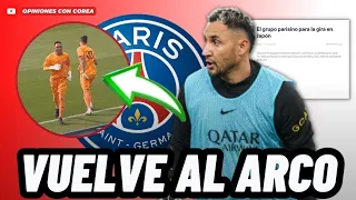 KEYLOR NAVAS VOLVIÓ A JUGAR CON EL PSG Y RECIBE SORPRENDENTR NOTICIA DEL PSG😱