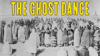 The Ghost Dance Movement | Native American Culture | Wounded Knee Massacre