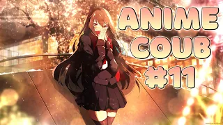 ANIME COUB #11 | ANIME / АНИМЕ / аниме приколы / coub / BEST COUB / amv