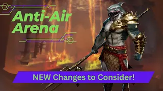 *NEW* Anti-Air Arena - New Changes to Consider! - Watcher of Realms