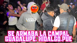 🤛🤜Y SE HACIA LA CAMPAL🔥 "LA CUMBIA CANDELA"🔥EL POBLANO GUADALUPE HIDALGO.PUE🔥