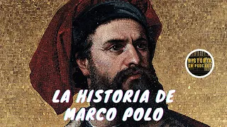 La INCREÍBLE HISTORIA de MARCO POLO