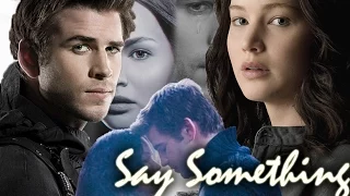 Katniss and Gale - Say Something