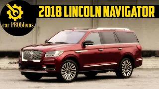 2018 Lincoln Navigator Problems and Recalls. Should you buy it?