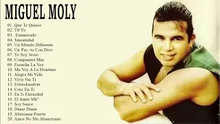 Miguel Moly Exitos Mix - 20 Grandes Éxitos