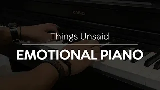 EMOTIONAL PIANO 🎹 - Things Unsaid