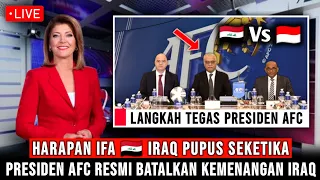 GEGER !! HARAPAN TIMNAS IRAQ PUPUS SEKETIKA, FIFA & AFC MINTA TANDING ULANG TIMNAS INDONESIA VS IRAK