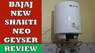 Bajaj New Shakti Neo Water Heater Geyser - Review