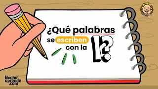 ¿Qué palabras se escriben con la l? | Videos para niños | Nacho Aprende