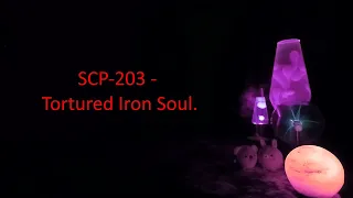 SCP-203 - Tortured Iron Soul.