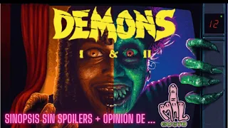 "DEMONS" 1 Y 2 - SINOPSIS (SIN SPOILERS) - CRÍTICA - CURIOSIDADES - FICHA TÉCNICA - CALIFICACIÓN.