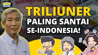 Orang Kaya Paling Santai di Indonesia | Lo Kheng Hong