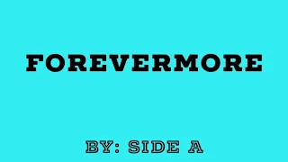 FOREVERMORE by Side A(Chords and Lyrics)