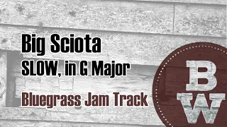 Big Sciota (SLOW) | Bluegrass Backing Track