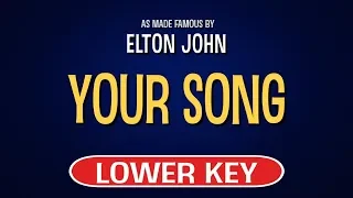 Elton John - Your Song | Karaoke Lower Key