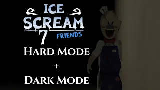 Ice Scream 7 - Hard Mode + Dark Mode