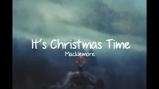 Macklemore - It's Christmas Time (Lyrics) ft. Dan Caplen