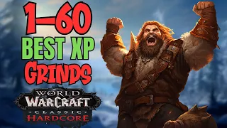 Best 1-60 XP Grinds Hardcore Classic WoW