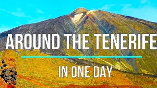 Around The Tenerife in a Day | Tour around whole the island’s coastline | Spain