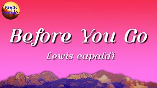 🎵 Lewis capaldi - Before You Go || d4vd, Glass Animals, Taylor Swift (Mix Lyrics)