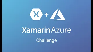 Xamarin Azure Challenge - Serverless Azure Function and Xamarin Mobile App