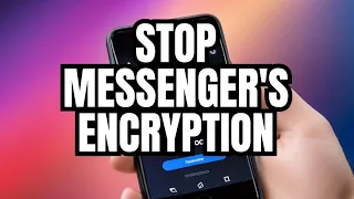 How To Turn Off End to End Encryption on Messenger