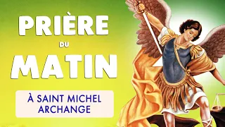 🙏 5 MINUTES de PRIERE du MATIN PUISSANTE à SAINT MICHEL ARCHANGE