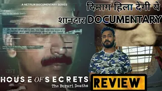 HOUSE OF SECRETS : The Burari Deaths Review | Netflix | House of secrets Review | Burari Case