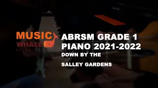 ABRSM Piano Grade 1 2021-2022  B3 Down by the salley gardens