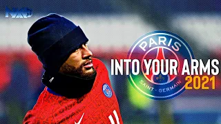 Neymar Jr ► Witty Lowry - Into Your Arms (feat. Ava Max) ● Skills & Goals 2021|HD