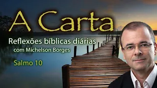 Salmo 10 - Pastor Michelson Borges