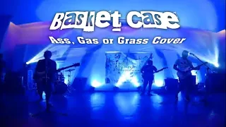 Basket Case - Greenday | Ass, Gas or Grass Cover