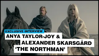 Anya Taylor-Joy and Alexander Skarsgård on surviving 'The Northman'