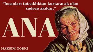 ''ANA'' 🎗️  MAKSİM GORKİ (SESLİ KİTAP - RUS EDEBİYATI -DÜNYA KLASİKLERİ )