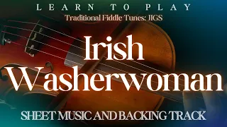 Learn How To Play "Irish Washerwoman" | Sheet Music and Accompaniment | Traditional Jigs